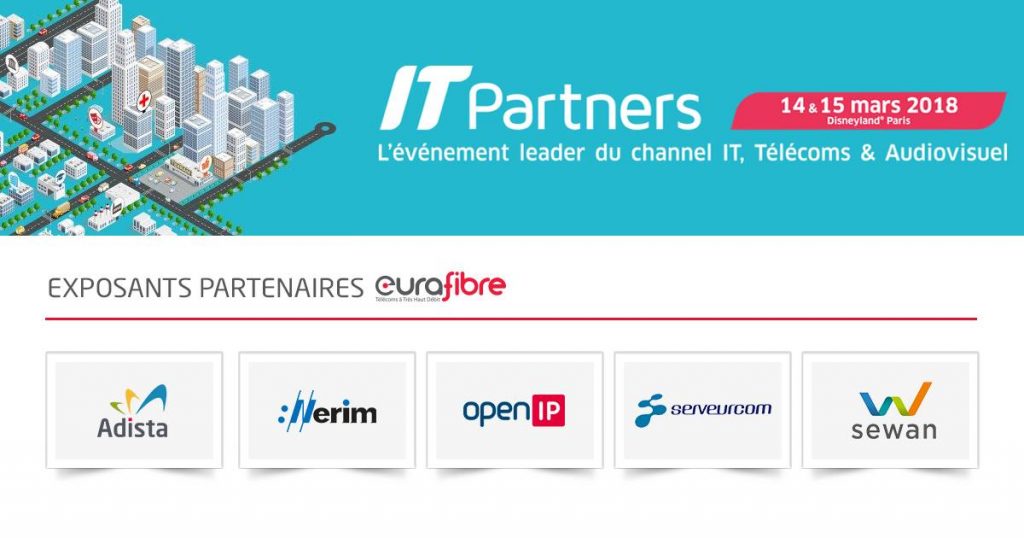 Salon IT Partners 2018 partenaires Eurafibre
